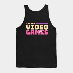 Funny valentine v for video games Tank Top